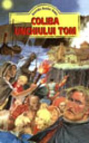 Coliba unchiului Tom - Henriette Beecher Stowe