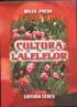 Cultura lalelelor - Milea Preda