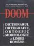 D.O.O.M. - Dictionarul ortografic, ortoepic, si morfologic al limbii romane - Balaciu Matei, Mioara Popescu