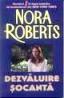Dezvaluire socanta - Nora Roberts