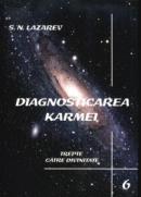 Diagnosticarea karmei - Vol.6 - Trepte catre Divinitate - S.n. Lazarev