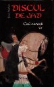 Discul de Jad - Caii ceresti - Jose Freches