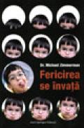 Fericirea se invata - Michael Zimmerman