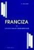 Franciza (Cum sa faci avere prin metode testate de altii) - Felicia Bejan