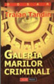 Galeria marilor criminali - Traian Tandin