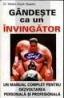 Gandeste ca un invingator - Walter Dolye Staples