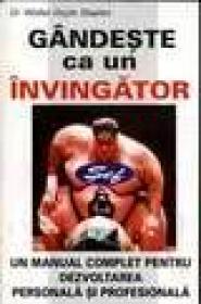 Gandeste ca un invingator - Walter Dolye Staples