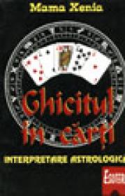 Ghicitul in carti - Mama Xenia