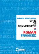 Ghid de conversatie Roman-Francez - Carmen Mihaela Man