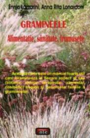 Gramineele - alimentatie, sanatate, frumusete - Ennio Lazzarini, Anna Rita Lonardoni