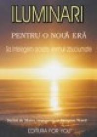 Iluminari pentru o noua era. Sa intelegem aceste vremuri zbuciumate - Suzanne Ward