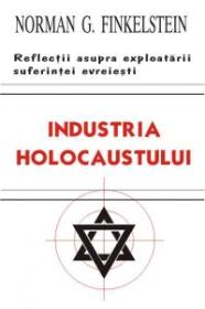 Industria Holocaustului - Norman G. Finkelstein