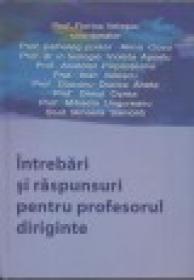 Intrebari si raspunsuri pentru profesorul diriginte - ***