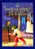 Invat sa citesc! La scaldat - Ion Creanga
