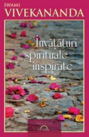 Invataturi spirituale inspirate - Swami Vivekananda