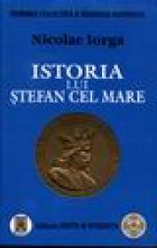 Istoria lui Stefan cel mare - Nicolae Iorga