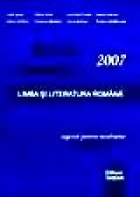Limba si literatura romana - Testare nationala 2007 - L. Ignat, E. Nica, L. Preda, I. Sanda