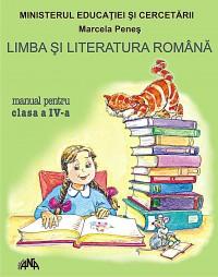 Limba si literatura romana - manual pentru clasa a IV -a - Marcela Penes
