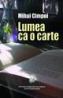 Lumea ca o carte - Mihai Cimpoi