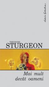Mai mult decat oameni - Theodore Sturgenon
