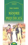 Mandrie si prejudecata - Jane Austen