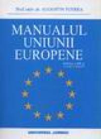 Manualul Uniunii Europene - Augustin Fuerea