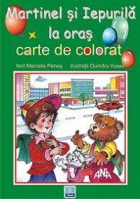 Martinel si Iepurila la oras - Marcela Penes, Dumitru Ristea