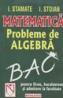 Matematica, Probleme de algebra BAC - I. Stamate, I. Stoian