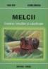 Melcii - crestere, inmultire si vaorificare - I. Bud, Elvira Oroian