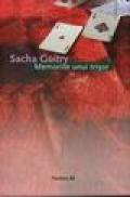 Memoriile unui trisor - Sacha Guitry