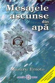 Mesajele ascunse din apa - Masaru Emoto