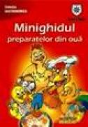 Minighidul preparatelor din oua -