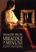 Miracole si minuni - Francois Brune