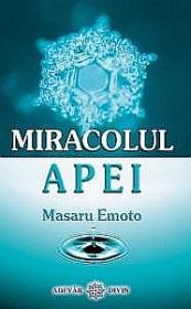 Miracolul apei - Masaru Emoto