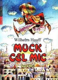 Muc cel Mic. Basme - Wilhelm Hauff