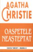 Oaspetele neasteptat - Agatha Christie