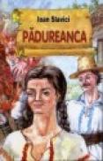 Padureanca - Ioan Slavici