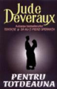 Pentru totdeauna - Jude Deveraux