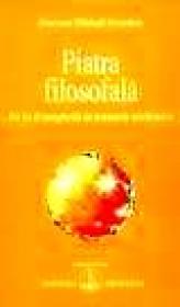 Piatra filosofala; de la Evanghelii la tratatele alchimice - Omraam Mikhael Aivanhov