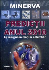 Predictii - Anul 2010 - Minerva