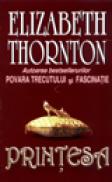 Printesa - Elizabeth Thornton