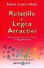 Relatiile si Legea Atractiei - Esther Hicks ; Jerry Hicks