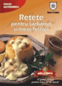 Retete pentru sarbatori si mese festive - 