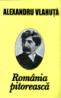 Romania pitoreasca - Alexandru Vlahuta