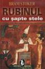 Rubinul cu sapte stele - Bram Stoker