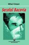 Secolul Bacovia - Mihai Cimpoi