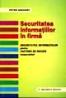 Securitatea informatiilor in firma. Securitatea unformatiilor pentru factorii de decizie nespecialisti. - Peter Gregory