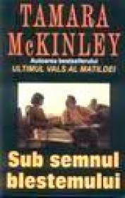 Sub semnul blestemului - Tamara Mckinley