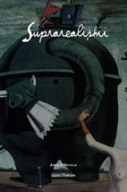 Suprarealistii - Laura Thomson