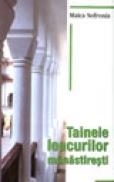 Tainele leacurilor manastiresti - Maica Sofronia